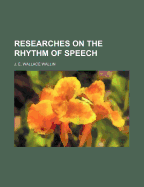 Researches on the Rhythm of Speech