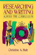 Researching and Writing: Across the Curriculum