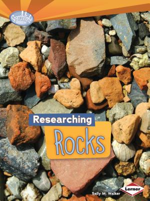 Researching Rocks - Walker, Sally M