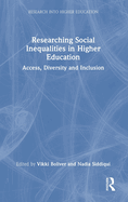 Researching Social Inequalities in Higher Education: Access, Diversity and Inclusion