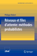 Reseaux Et Files D'Attente: Methodes Probabilistes