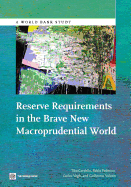 Reserve Requirements in the Brave New Macroprudential World