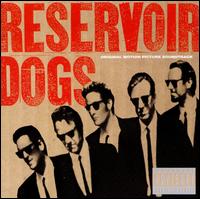 Reservoir Dogs [Original Motion Picture Soundtrack] - Various Artists
