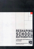 Reshaping school mathematics : a philosophy and framework for curriculum.