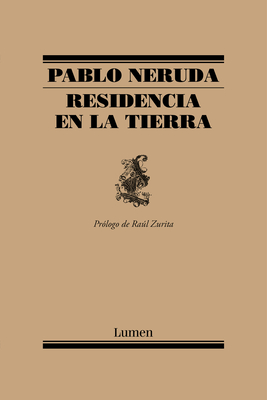 Residencia En La Tierra / Residence on Earth - Neruda, Pablo