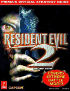 Resident Evil 2: Official Strategy Guide - James, Anthony, and Lynch, Anthony, and Ward, Kip