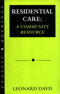 Residential Care: A Community Resource