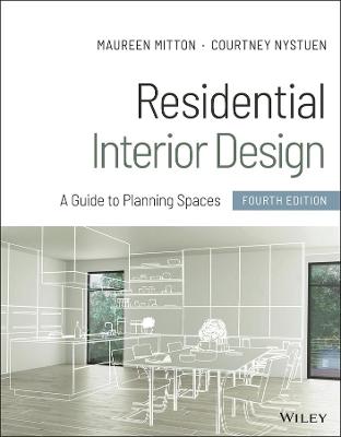 Residential Interior Design: A Guide to Planning Spaces - Mitton, Maureen, and Nystuen, Courtney