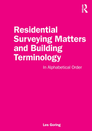 Residential Surveying Matters and Building Terminology: In Alphabetical Order