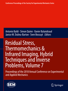 Residual Stress, Thermomechanics & Infrared Imaging, Hybrid Techniques and Inverse Problems, Volume 8: Proceedings of the 2017 Annual Conference on Experimental and Applied Mechanics