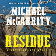 Residue Lib/E: A Kevin Kerney Novel