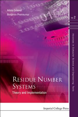 Residue Number Systems: Theory and Implementation - Omondi, Amos R, and Premkumar, A Benjamin