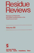 Residue Reviews: Residues of Pesticides and Other Contaminants in the Total Environment