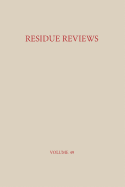 Residue Reviews: Residues of Pesticides and Other Contaminants in the Total Environment