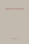 Residue Reviews: Residues of Pesticides and Other Foreign Chemicals in Foods and Feeds