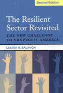 Resilient Sector Revisited: The New Challenge to Nonprofit America