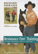 Resistance Free Training: The Basic Ingredients: Off to a Good Start