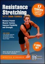 Resistance Stretching With Dara Torres [2 Discs]