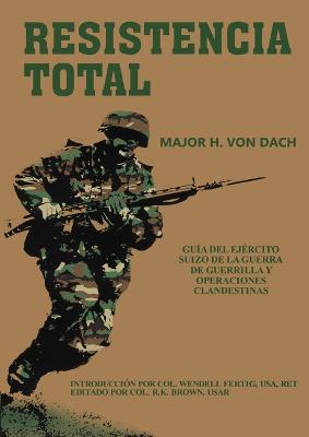 Resistencia Total - Dach, H Von