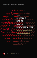 Resistible Rise of Market Fundamentalism: Rethinking Development Policy in an Unbalanced World