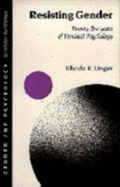 Resisting Gender: Twenty-Five Years of Feminist Psychology