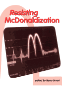 Resisting McDonaldization