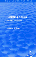 Resisting Novels (Routledge Revivals): Ideology and Fiction