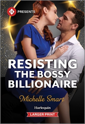 Resisting the Bossy Billionaire - Smart, Michelle