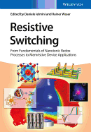 Resistive Switching: From Fundamentals of Nanoionic Redox Processes to Memristive Device Applications