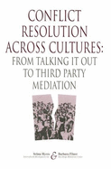 Resolving Conflict Across Cultures: Talking It Out to Mediation