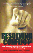 Resolving Conflict: How to Manage Disagreements and Develop Trust and Understanding