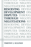 Resolving Development Disputes Through Negotiations