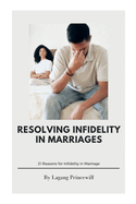 Resolving Infidelity in Marriages