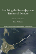 Resolving the Russo-Japanese Territorial Dispute: Hokkaido-Sakhalin Relations