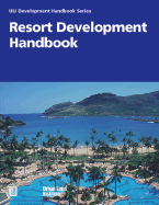 Resort Development Handbook - Urban Land Institute, and Uli (Creator)