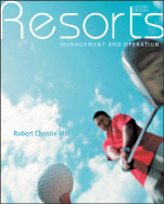 Resorts: Management and Operation - Mill, Robert Christie