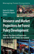 Resource and Market Projections for Forest Policy Development: Twenty-Five Years of Experience with the US RPA Timber Assessment