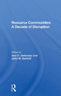 Resource Communities: A Decade of Disruption