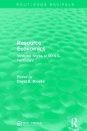 Resource Economics: Selected Works of Orris C. Herfindahl