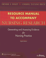 Resource Manual to Accompany Nursing Research: Generating and Assessing Evidence for Nursing Practice