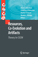 Resources, Co-Evolution and Artifacts: Theory in CSCW