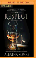 Respect: An Infidelity Novel