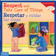 Respect and Take Care of Things / Respetar y Cuidar las Cosas