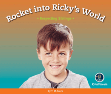 Respect!: Rocket Into Ricky's World: Respecting Siblings