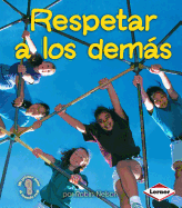 Respetar a Los Demas (Respecting Others)