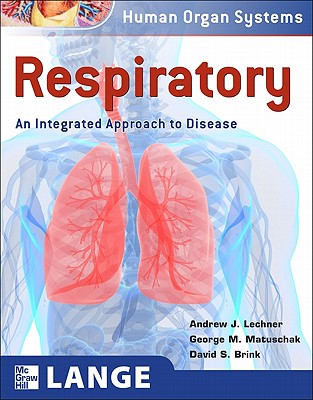 Respiratory: An Integrated Approach to Disease - Lechner, Andrew