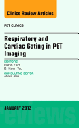 Respiratory and Cardiac Gating in Pet, an Issue of Pet Clinics: Volume 8-1