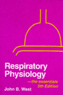 Respiratory Physiology-- The Essentials