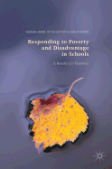 Responding to Poverty and Disadvantage in Schools: A Reader for Teachers