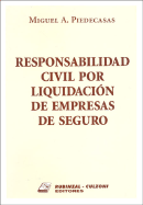 Responsabilidad Civil Por Liquidacion de Empresas de Seguro - Piedecasas, Miguel Alberto